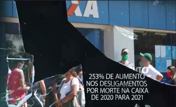 Vídeo em homenagem aos bancários e familiares mortos pela Covid-19 mostrou que cresceu 253% os delisgamentos por mortes na Caixa, de 2020 a 2121. 