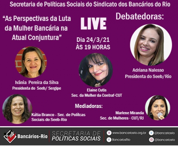 Live vai debater perspectivas de luta da mulher bancária na atual conjuntura