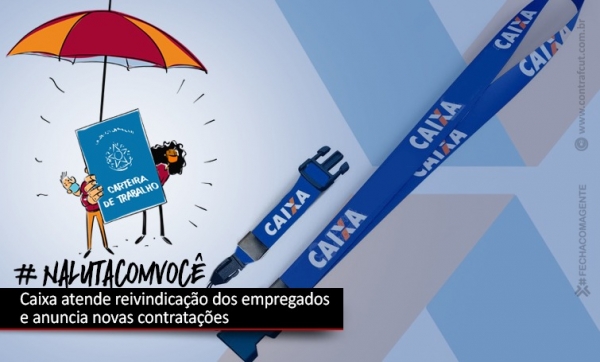 Depois de cobrança das entidades, Caixa anuncia contratações, mas número não supre déficit