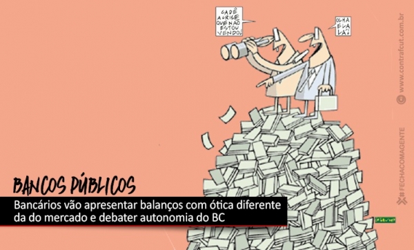 Começa nesta terça-feira análise on line dos balanços dos bancos públicos