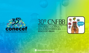 30º CNFBB enfocará defesa do Banco do Brasil e dos funcionários