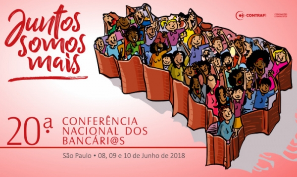 20ª Conferência Nacional dos Bancários começa nesta sexta-feira (8)