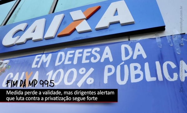 MP 995, que permitia venda de ativos da Caixa, perde a validade