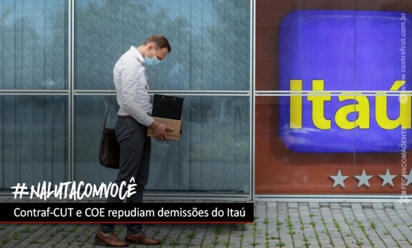 Campanha nacional contra demissões no Itaú começa nesta quarta-feira (23)