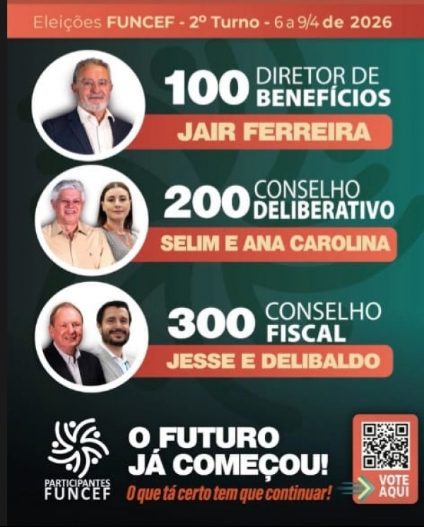 Segundo turno das Elei&ccedil;&otilde;es na Funcef come&ccedil;a na segunda-feira (6)