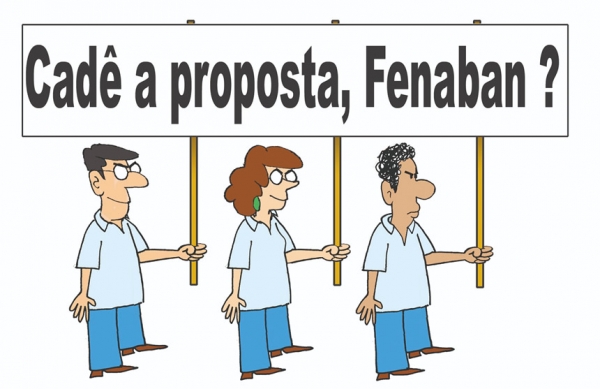 Cadê a proposta da fenaban