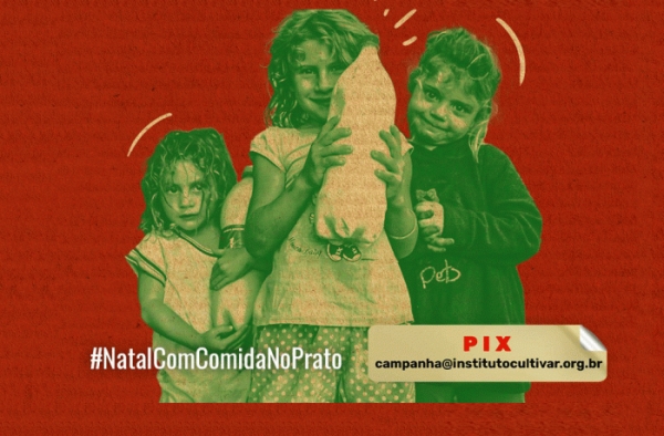 Saiba como ajudar na Campanha de solidariedade Natal Sem Fome apoiada pela CUT