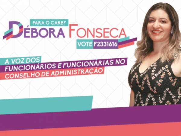 BB: ELEIÇÕES CAREF -  VOTE DÉBORA FONSECA