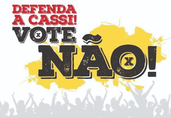 Cassi: garanta seus direitos votando NÃO até sexta-feira (dia 5)