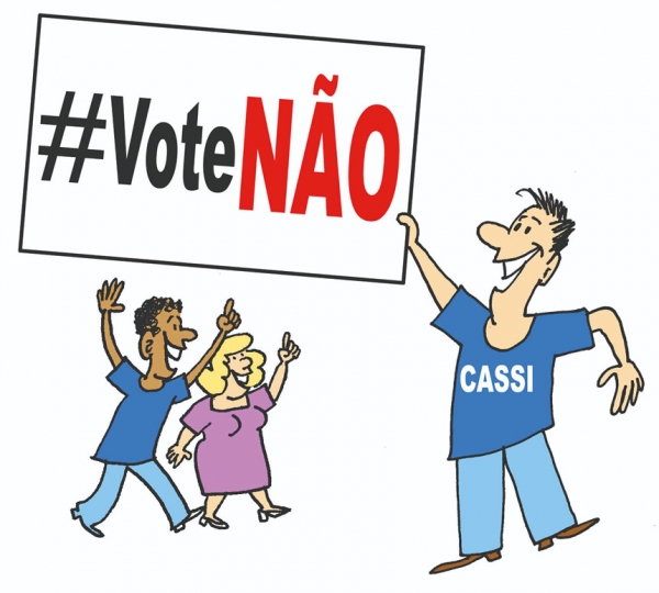 Voto NÃO, impede golpe contra direitos dos participantes da Cassi