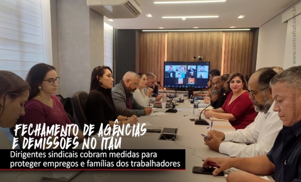 COE volta a cobrar do Itaú fim das demissões e da extinção de agências