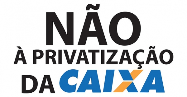 Encontro da Caixa: Campanha deve priorizar a luta contra a privatização e por nenhum direito a menos