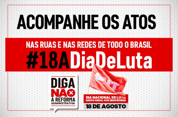 Acompanhe a greve dos servidores e mobilizações contra PEC 32