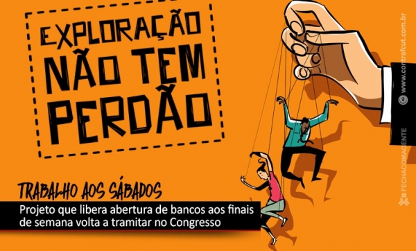 Movimento sindical luta pelo arquivamento de projeto que obriga bancários a trabalhar fim de semana