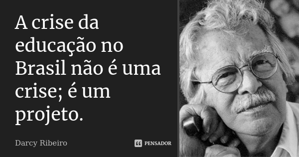 Os 98 anos de Darcy Ribeiro: como faz falta o mestre