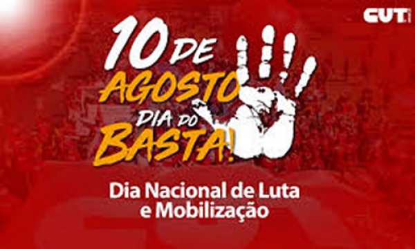 Vamos dar um grito de ‘basta’, no dia 10 de agosto