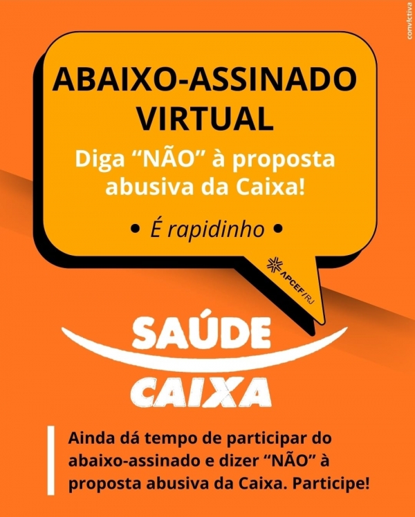 Sindicato e Apcef/RJ passam abaixo-assinado virtual contra a proposta da Caixa para o Sa&uacute;de Caixa